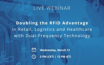Webinar: Doubling the RFID Advantage for Retail, Logistics and Healthcare with Dual-Frequency Solutions