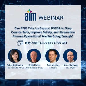 Can RFID Take Us Beyond DSCSA to Stop Counterfeits, Improve Safety, and Streamline Pharma Operations? Are We Doing Enough?